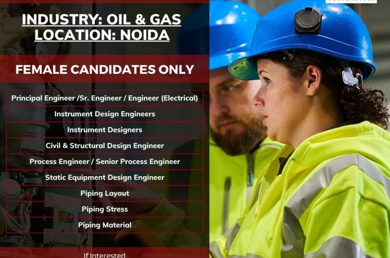 OIL GAS Civil Structural Instrument Process Design Engineer Jobs India