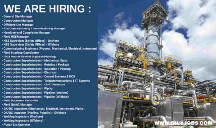 Oil & Gas Commissioning Engineers Process Mechanical Electrical Instrument DCS Jobs