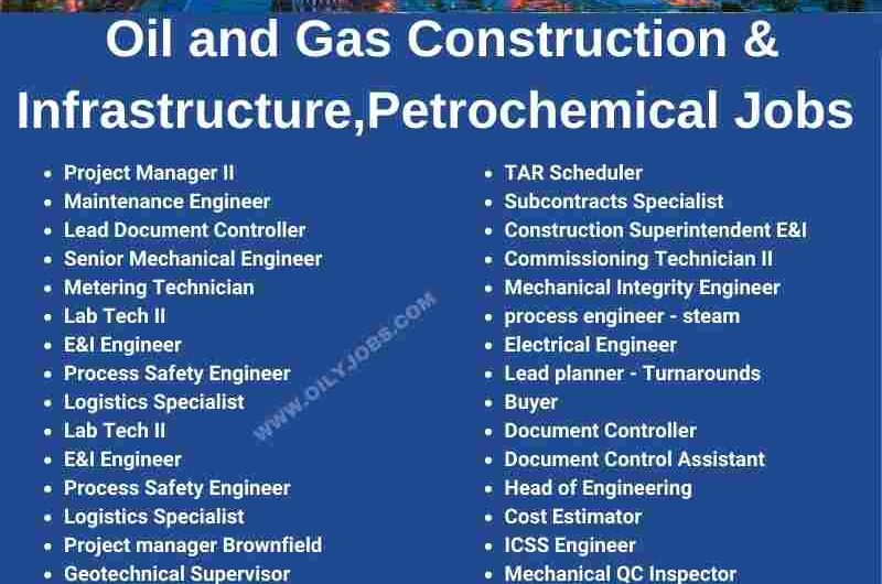 Oil and Gas Construction & Infrastructure, Petrochemical Jobs