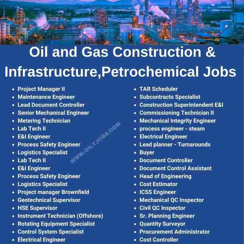 Oil and Gas Construction & Infrastructure, Petrochemical Jobs