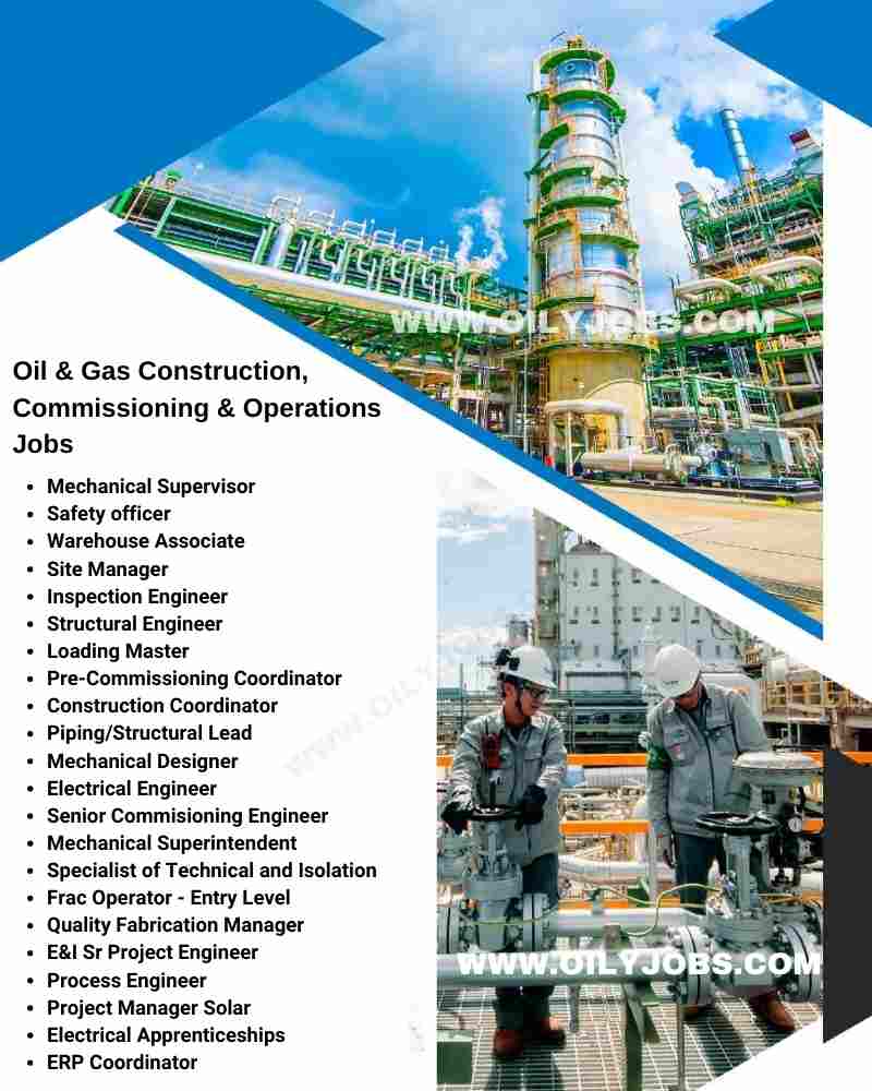 Oil & Gas Construction Commissioning Operations Jobs