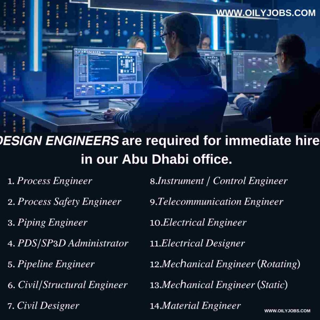 Design Engineers Vacancies in Abu Dhabi office