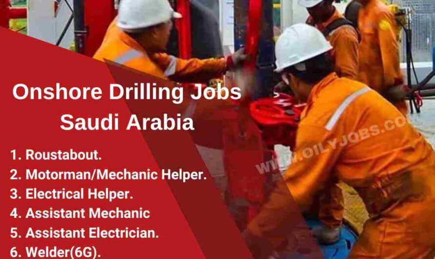 Onshore Drilling Operation Jobs in Saudi location