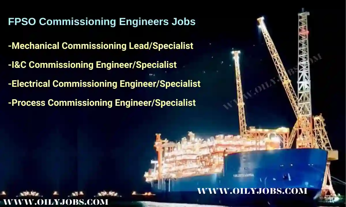 fpso-commissioning-engineer-jobs-in-china-oily-jobs