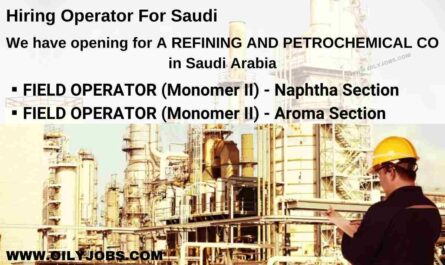 Petrochemical Refinery Field Operator Jobs Saudi Arabia