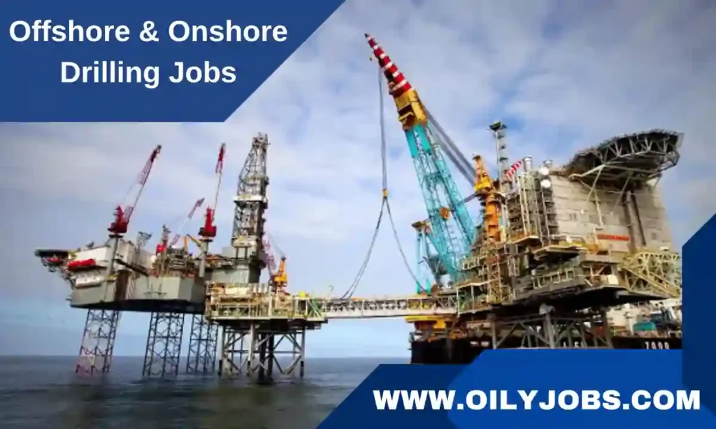 Offshore and Onshore Drilling Vacancies