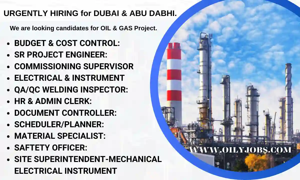 OIL & GAS Project DUBAI & ABU DABHI Jobs