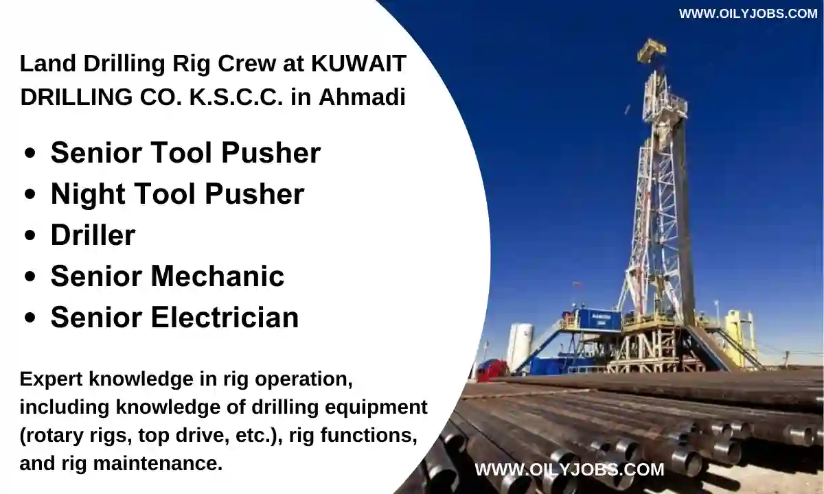 Kuwait Land Drilling Rig Crew Jobs