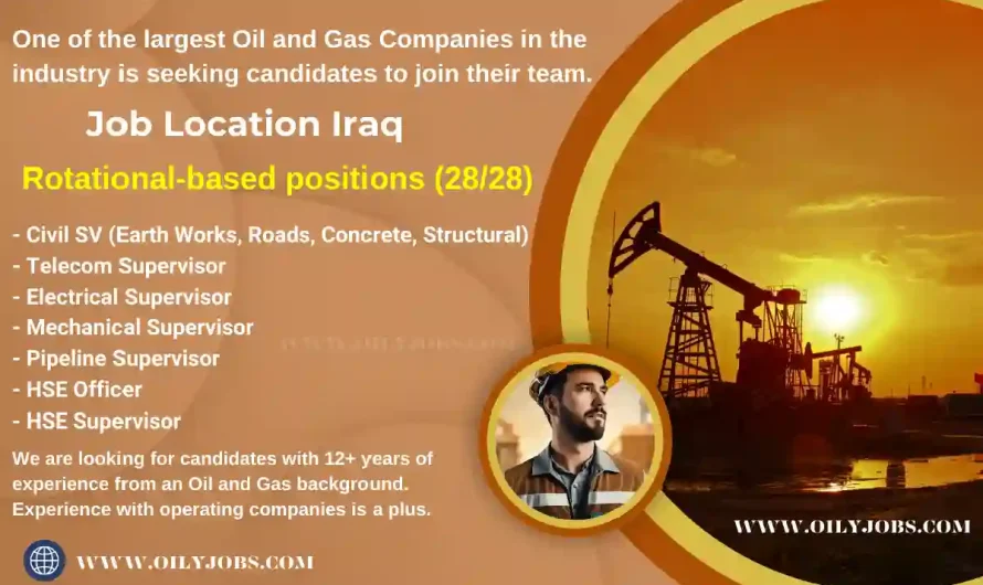 28/28 rotational Oil and Gas Jobs in Iraq