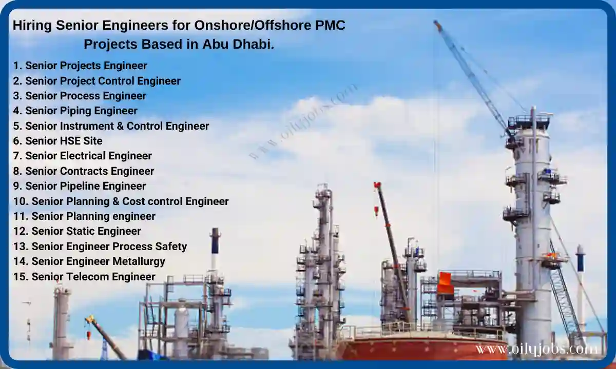 Oil & Gas Onshore offshore & PMC Projects Jobs in Abu Dhabi