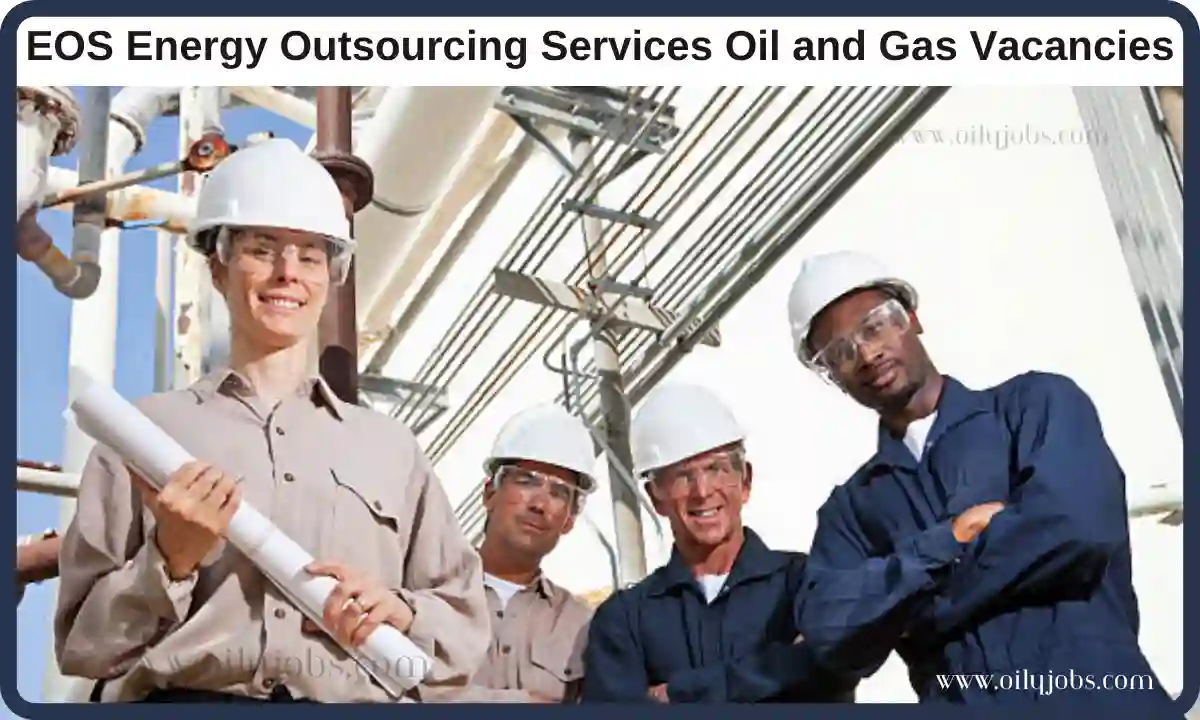 Energy Outsourcing Services Oil and Gas Vacancies Worldwide