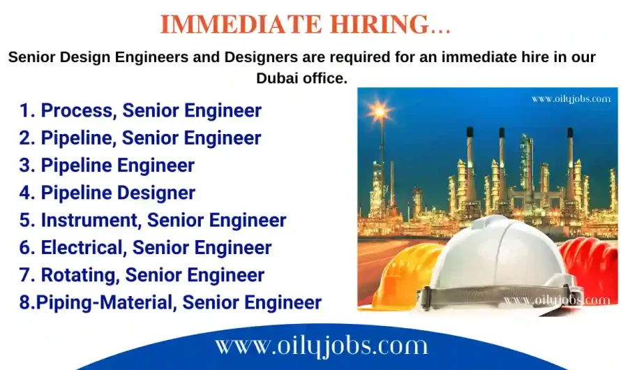 Oil & Gas Projects Design Engineers and Designers Jobs Dubai