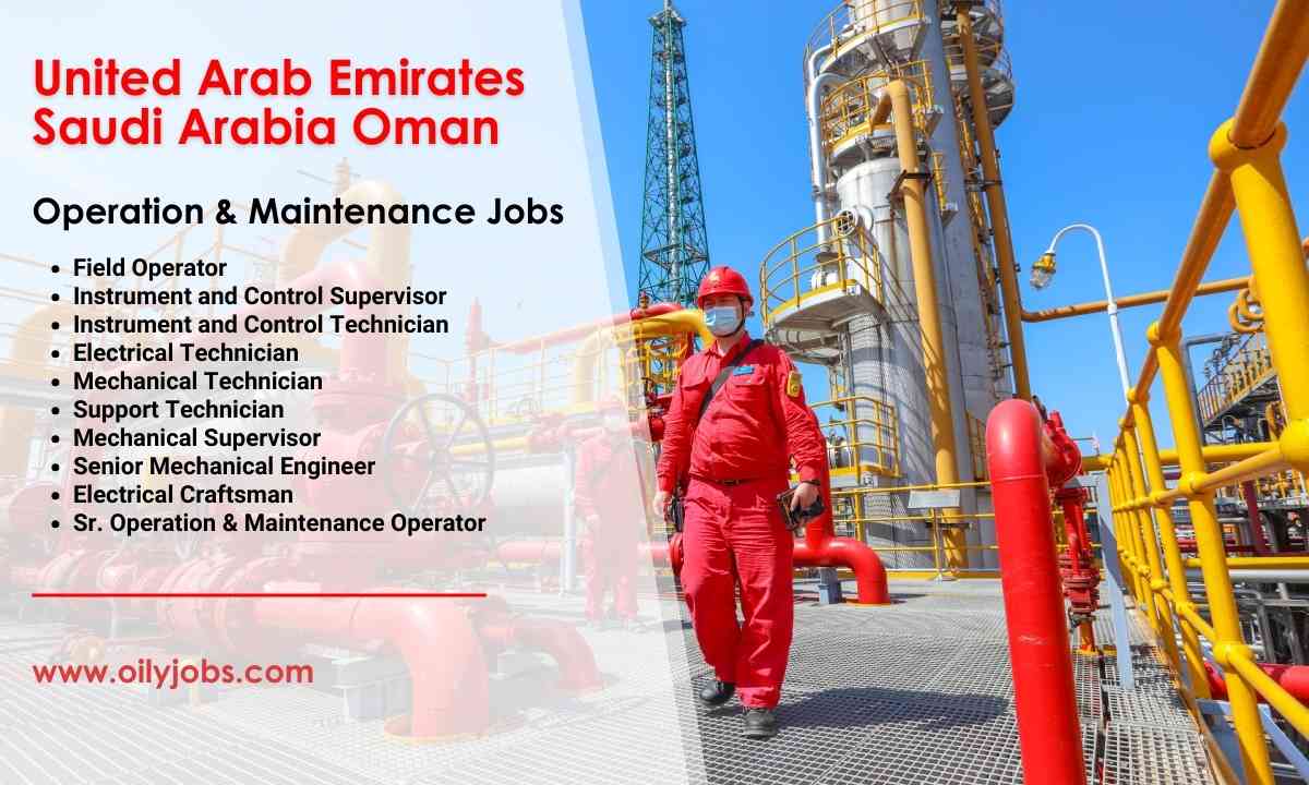 Operation & Maintenance Jobs United Arab Emirates Saudi Arabia Oman