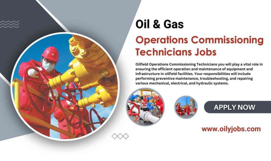 Operations Commissioning Technicians Jobs