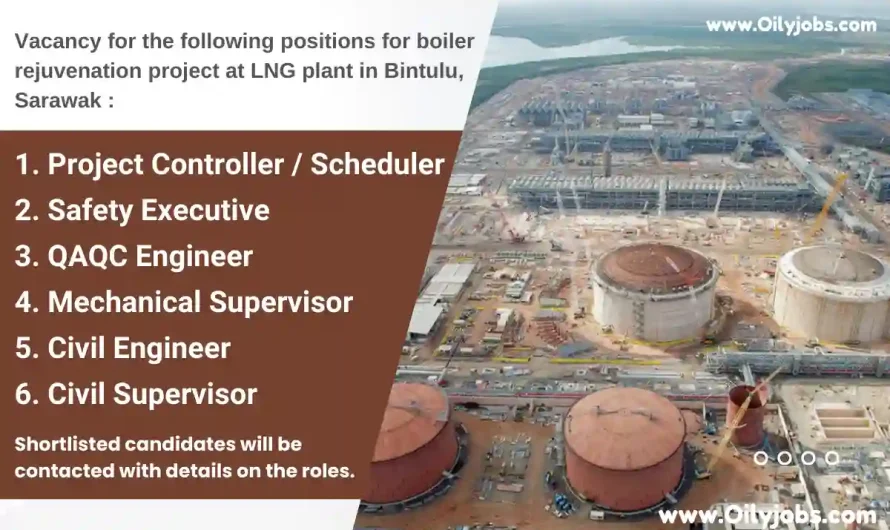 LNG plant Civil Mechanical Supervisor Safety Vacancies Bintulu Sarawak