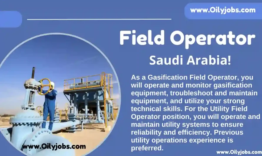 Field Operator Opportunities in Saudi Arabia