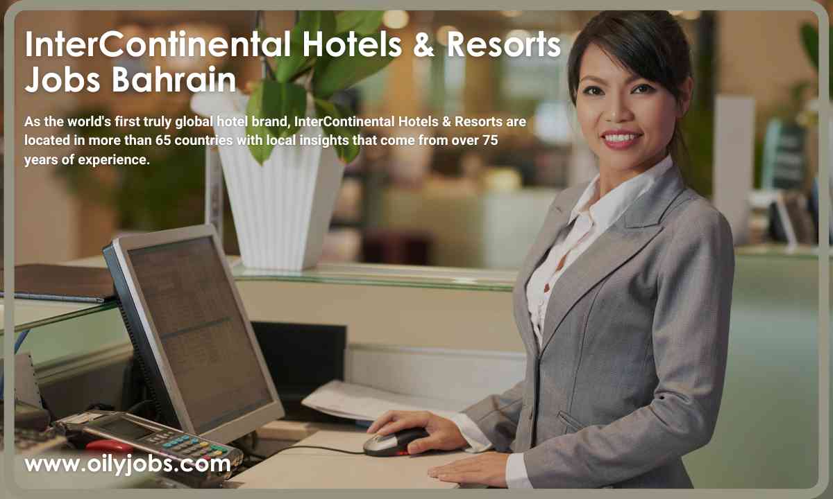 InterContinental Hotels & Resorts Jobs Bahrain