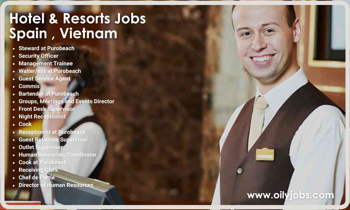 Hotel & Resorts Jobs Spain , Vietnam