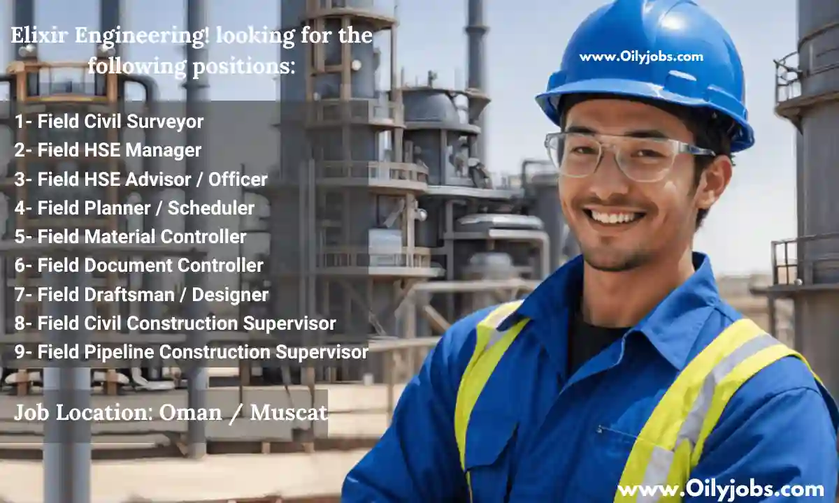 Elixir Engineering Oilfield Engineers Jobs Oman Muscat